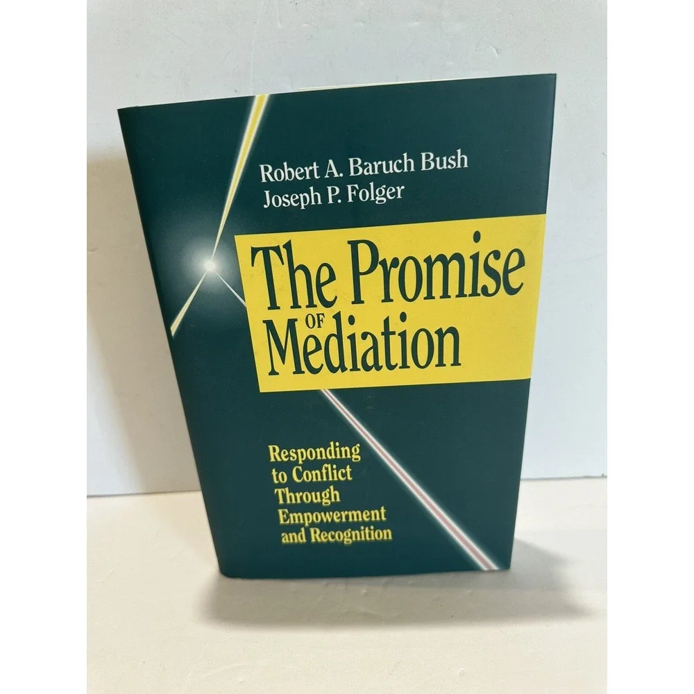 The Promise of Mediation‎ hardcover book Robert Bush, Joseph Folger 1994